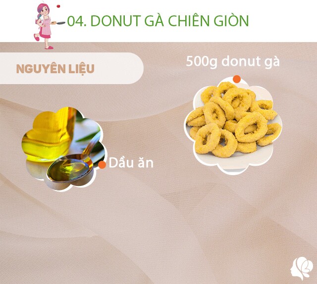 Chuẩn bị: 500g donut gà mua sẵn, dầu ăn.