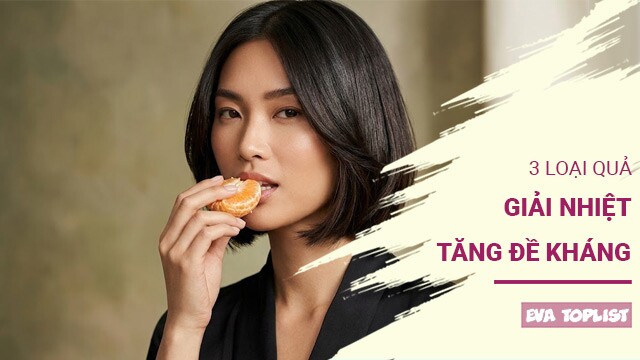 3 loại quả giúp giải nhiệt tức thì, tăng sức đề kháng ngày nắng