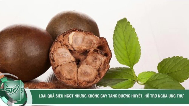Loại quả siêu ngọt nhưng không gây tăng đường huyết, hỗ trợ ngừa ung thư