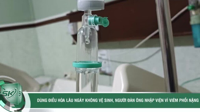 Dùng điều hòa lâu ngày không vệ sinh, người đàn ông 32 tuổi nhập viện vì viêm phổi nặng