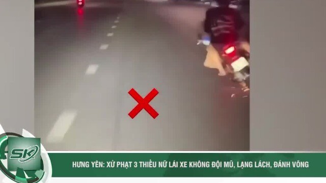 3 thiếu nữ lái xe không đội mũ bảo hiểm, lạng lách đánh võng tại Hưng Yên bị phạt gần 29 triệu