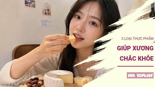 3 thực phẩm giàu dưỡng chất giúp ngăn ngừa loãng xương hiệu quả