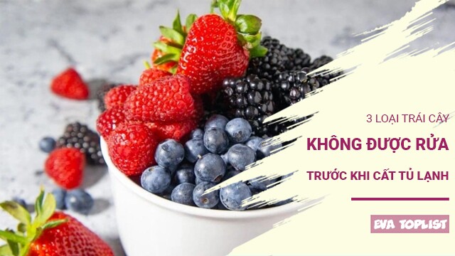 Tưởng sạch sẽ nhưng lại phản tác dụng: 3 loại trái cây không nên rửa trước khi trữ lạnh