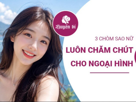 3 chòm sao nữ càng chăm chút càng đẹp, luôn nổi bật giữa đám đông