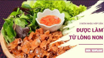 Đổi gió bàn nhậu với 3 món lòng non giòn dai, đậm đà hết ý