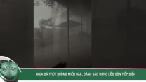 Mưa đá trút xuống miền Bắc, vỡ kính ô tô, thủng mái nhà, cảnh báo dông lốc còn tiếp diễn