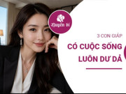 Clip Eva - Phụ nữ thuộc 3 con giáp này: Sống thong dong, tiền bạc luôn vững vàng