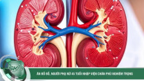 Ăn liên tục đồ bổ thận, người phụ nữ 45 tuổi nhập viện, chân phù nghiêm trọng