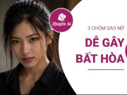 3 cung hoàng đạo nữ dễ khiến các mối quan hệ rạn nứt vì tính khí thất thường