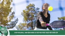 Chơi pickleball, nam bệnh nhân 39 tuổi phải phẫu thuật mắt khẩn cấp