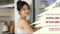 Đừng chủ quan: 3 món ăn để tủ lạnh qua đêm có thể mất chất, gây hại cho cơ thể