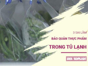 Bếp Eva - Tưởng đúng mà sai: Những cách cất rau củ trong tủ lạnh làm mất chất dinh dưỡng