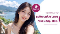 3 chòm sao nữ càng chăm chút càng đẹp, luôn nổi bật giữa đám đông