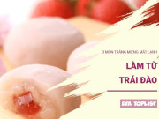 Bếp Eva - 3 món tráng miệng mát lạnh từ trái đào, ăn một lần là nhớ mãi