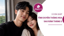 Sau rằm tháng 5: 3 chòm sao đỏ vận tình duyên, độc thân dễ gặp chân ái