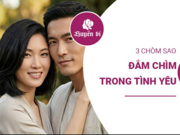 Điểm danh 3 chòm sao nữ dễ “lụy tình” nhất trong 12 cung hoàng đạo