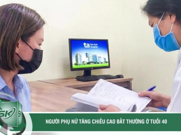 Người phụ nữ tăng chiều cao bất thường ở tuổi 40