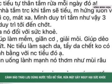 Cảnh báo trào lưu dùng nước tiểu để tắm, rửa mặt gây nguy hại sức khỏe