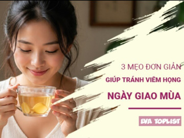 3 mẹo nhỏ giữ cổ họng khỏe mạnh, an tâm tận hưởng kỳ nghỉ lễ