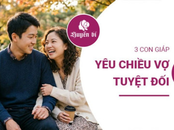 3 con giáp nam càng kết hôn càng thương vợ, sẵn sàng làm mọi điều vì gia đình