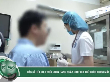 Bác sĩ tiết lộ 3 thói quen hàng ngày giúp hơi thở luôn thơm mát
