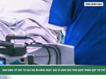 Nam sinh 15 tuổi đột tử sau khi ăn bánh ngọt, bác sĩ cảnh báo thói quen 'đánh sập' cơ thể