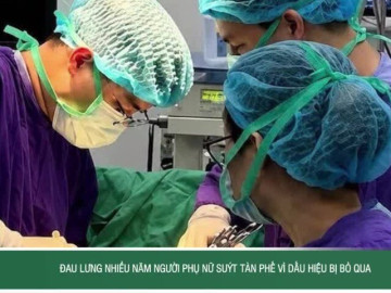 Đau lưng nhiều năm người phụ nữ suýt tàn phế vì dấu hiệu bị bỏ qua