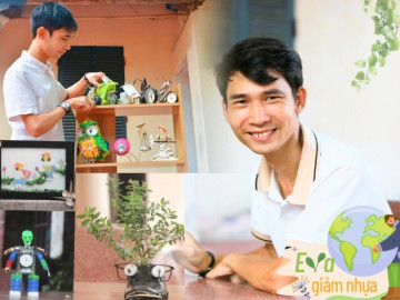 Câu chuyện sống xanh, mê "thổi hồn" cho rác của chàng trai Bắc Ninh: Tái chế là cách để chúng ta bảo vệ môi trường