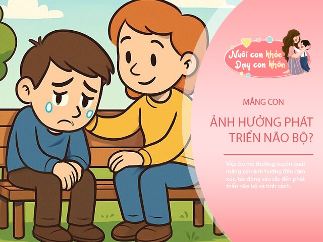 Một câu quát mắng con, một vết sẹo trong não, điều bố mẹ vô tình làm mỗi ngày nhưng không hay biết
