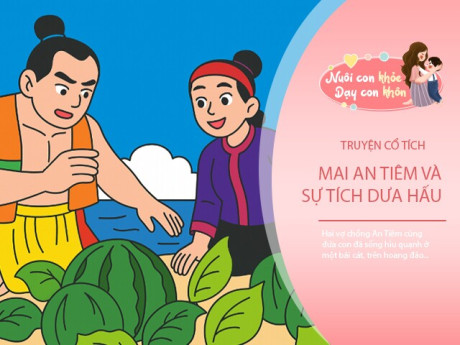 Truyện cổ tích: Mai An Tiêm và sự tích dưa hấu