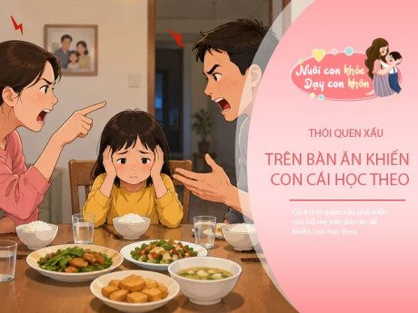 Điều đáng sợ hơn cả nghèo đói là trẻ học theo thói quen xấu của bố mẹ trên bàn ăn