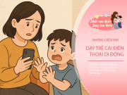 Nuôi con IQ EQ - Bố mẹ làm đúng 2 bước này, con "cai nghiện" thành công điện thoại di động