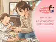 Nuôi con IQ EQ - Bố mẹ "mát tay" có 3 bí quyết dạy con thông minh, mang lại may mắn cho cả nhà