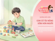 Nuôi con IQ EQ - Trẻ thông minh không chỉ là học giỏi, 4 dấu hiệu sớm trước 6 tuổi bố mẹ nên biết