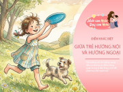 Trẻ thích ''ra ngoài chơi với bạn'' hay trẻ ''ở nhà'' dễ thành công hơn? Bật mí sự thật bố mẹ chưa biết