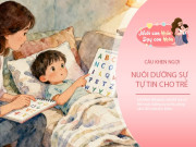 Nuôi con IQ EQ - Chỉ 3 câu nói, bố mẹ khôn ngoan nuôi dạy con tự tin và xuất sắc