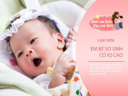 Nuôi con IQ EQ - Đôi mắt trẻ có 3 đặc điểm này, xin chúc mừng bé rất thông minh, có thể là thiên tài