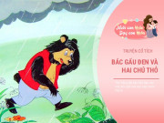 Nuôi con IQ EQ - Truyện cổ tích: Bác gấu đen và hai chú thỏ
