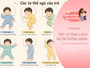 Nuôi con IQ EQ - Đọc vị tính cách và trí thông minh của trẻ qua tư thế ngủ, con bạn thuộc số mấy?