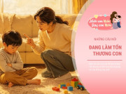 Nuôi con IQ EQ - Bố mẹ vô tình nói 3 câu này mỗi ngày mà không biết đang làm tổn thương con