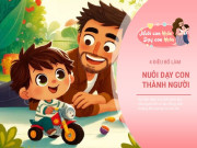 Nuôi con IQ EQ - 99% thành công của trẻ đến từ 1% sự thay đổi từ người bố, 4 điều bố làm để con thành danh