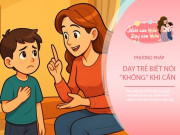 Nuôi con IQ EQ - Bố mẹ thông minh sẽ khéo léo dạy con 5 cách nói "không" để tự bảo vệ bản thân