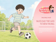 Nuôi con IQ EQ - Những kỹ năng âm thầm quyết định tương lai đứa trẻ giỏi giang, bố mẹ thông thái sẽ dạy con biết sớm