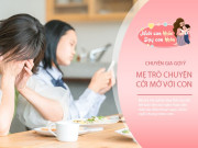 Nuôi con IQ EQ - Trẻ đeo tai nghe, dán mắt vào điện thoại khi ăn cơm, chuyên gia gợi ý cách “trị” không cần quát mắng