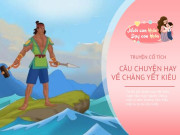 Nuôi con IQ EQ - Truyện cổ tích: Chàng Yết Kiêu