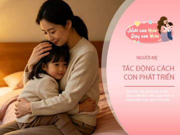 3 điều mẹ thông minh âm thầm làm mỗi ngày để con lớn lên tự tin, làm chủ cuộc sống