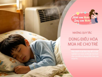 90% bố mẹ bật điều hòa nhiệt độ này cho trẻ mùa nóng, nhưng BS nói sai rồi!