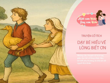 Những câu truyện cổ tích hay về lòng nhân ái, dạy bé biết yêu thương