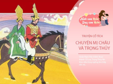 Truyện cổ tích: Chuyện tình yêu Mị Châu và Trọng Thủy