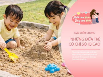 Trẻ thông minh có 4 đặc điểm chung, nếu bé có đủ lớn lên tiềm năng dễ thành thiên tài